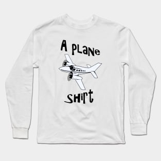 A Plane Shirt Long Sleeve T-Shirt